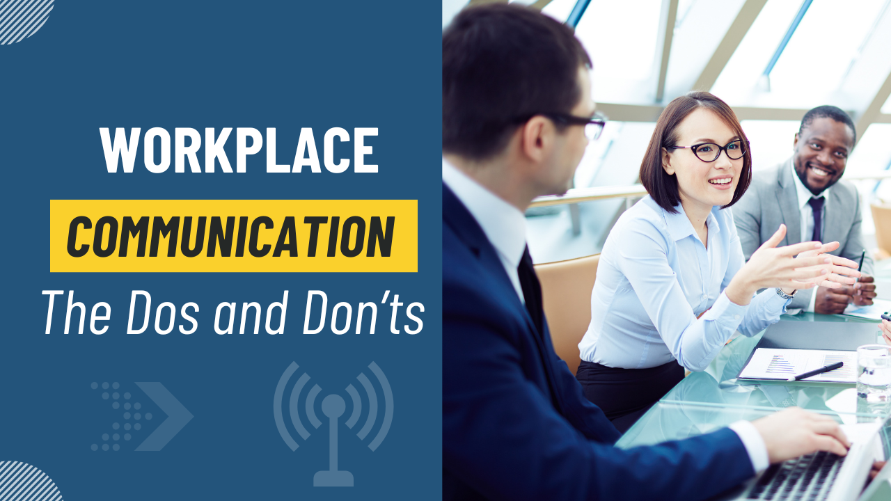 Workplace Communication Skills: The Dos and Don'ts Online Course